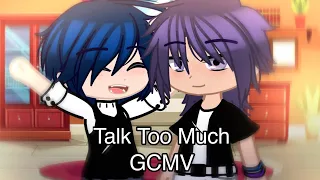 Talk Too Much GCMV || BL Part 5 Finale