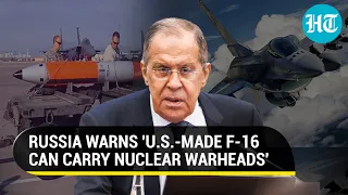 Russia tears into U.S.-led West over F-16s for Kyiv; 'Can Accomodate Nukes,' Lavrov warns