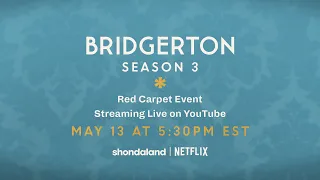 Bridgerton Season 3 Red Carpet Event LIVE Monday May 13th 5:30PM ET