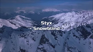 Styx - "Snowblind" HQ/With Onscreen Lyrics!