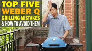 FIVE Weber Q Beginner MISTAKES & How To AVOID Them! WEBER Q GRILLING 101