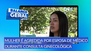 Uma mulher de 20 anos denunciou nas redes sociais ter sido agredida pela esposa do médico