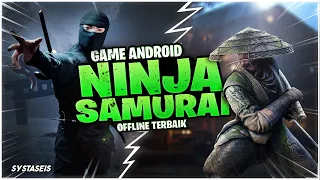 10 Game Android Samurai & Ninja Offline Terbaik 2023