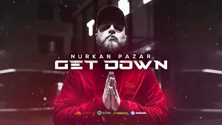 Nurkan Pazar - Get Down