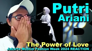 Putri Ariani - The Power of Love - Jakarta Muslim Fashion Week 2024 REACTION