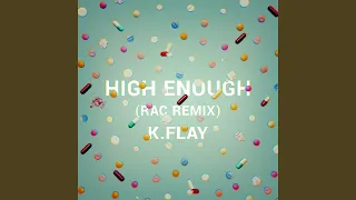 High Enough (RAC Remix)