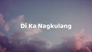 Di Ka Nagkulang Lyrics // His Life Church
