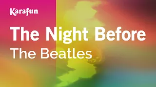 The Night Before - The Beatles | Karaoke Version | KaraFun