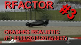 Rfactor Crashes Realistic #3 (F1 2010/2013/2014/2017)