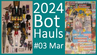 2024 Bot Hauls #03 March