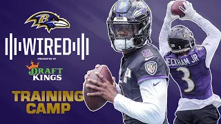 Wired: Inside Ravens Training Camp | Baltimore Ravens