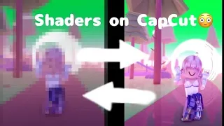 HOW TO GET SHADERS ON CAPCUT? ( on mobile !!) very easy and fast !!🫶🏼💗 I hope this will help you!