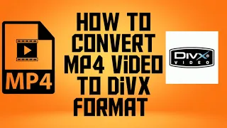 How to convert MP4 video to divx format in tamil