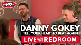 Danny Gokey - Tell Your Heart to Beat Again Acoustic | Live from the Red Room