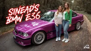 BMW E36 | Sinead's 320i | CarGirls | Lisa Yasmin