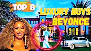 Top 8 Luxury Buys| Beyoncé