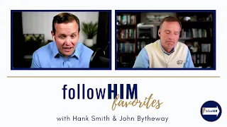 Follow Him Favorites : Doctrine & Covenants 60-62