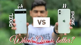 Pixel 6A vs iPhone 11 | Which One is better? Android or iOS. Detailed Comparison in Hindi by Mandeep