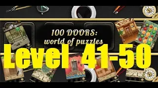 100 Doors world of Puzzles level 41, 42, 43, 44, 45, 46, 47, 48, 49, 50 100 Дверей: Мир головоломок