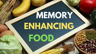 Top 8 Foods to Improve MEMORY and BRAIN Function!