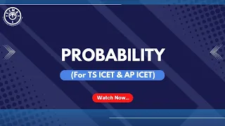 Probability I For TS ICET and AP ICET Exams