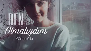 Gökçe Sıla - Ben Olmalıydım (Gülden Karaböcek - Akustik Cover)