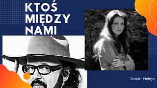 Anna Jantar i Zbigniew Hołdys Ktoś między nami - Anna Jantar i Zbigniew Hołdys