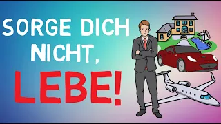 SORGE DICH NICHT, LEBE! DALE CARNEGIE - 4 IDEEN WIR MAN SORGENFREI LEBEN KANN!