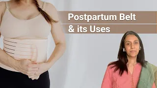 Postpartum Belt and its Uses | What are the types of belts available? | When should we wear it?