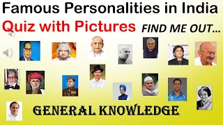 FAMOUS PERSONALITIES IN INDIA || PART 1 ||QUIZ WITH PICTURES || GENERAL KNOWLEDGE