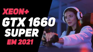 Nvidia GTX 1660 Super Braba com Xeon E5 2620 v3 em 17 Games