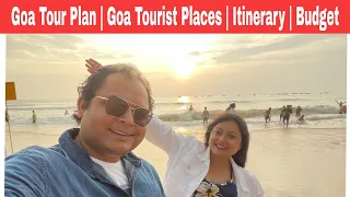 Goa Tourist Places | Goa Tour Plan | Goa Tour Budget | Goa Itinerary for 5 Days | Goa Travel Guide