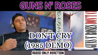 WOW !!! Guns N' Roses - Don't Cry (Demo 1985) [Remastered Audio] - First Time Reaction !!