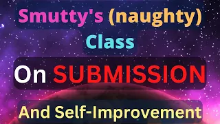 [F4A] Smutty's Class on Submission [naughty] [nice] [teacher's pet] [self improvement] [hypnosis] ☕