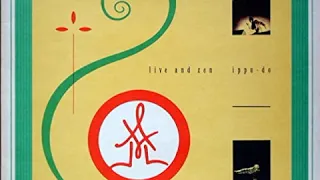 Ippu Do - Live and Zen (Full Album HQ - 1984)