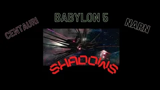 Babylon 5 - Remastered - Shadows v .s.  Narn - Narn v. s.  Centauri | ! WAR ! |