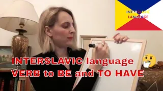 INTERSLAVIC language Verb TO BE and TO HAVE