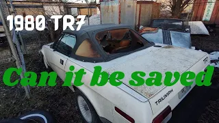 Abandoned 1980 Triumph TR7 First start in 7 Years. Will It Run. Pt.1 Ep.541