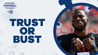 Trust or Bust? Analyzing 6 Fantasy Football Players for 2024 (Fantasy Football Today in 5)