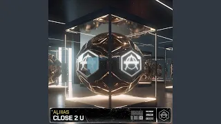Close 2 U (Extended Mix)
