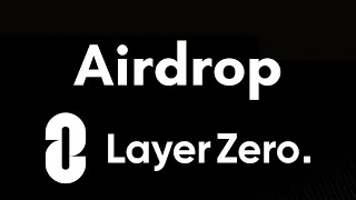 Comment être éligible à l'AIRDROP LAYER ZERO ?!