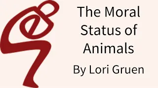 SEP Audio: The Moral Status of Animals