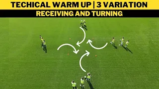 Technical Warm Up | Receiving and Turning | 3 Variation | Football/Soccer Drills