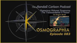 Ep083 Transcendental "X Factor" of Firestorm Survivors - Kosmographia The Randall Carlson Podcast