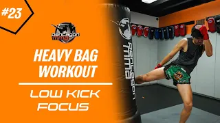 How to make your low kicks lethal?  Muay Thai and Kickboxing Heavy Bag Workout - Class #23