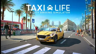 TAXI LIFE | A city driving simulator | Gameplay |