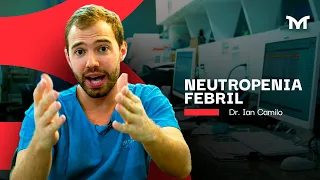 Neutropenia Febril - Diagnóstico, Prognóstico e Tratamento