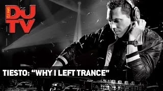 Tiesto: "Why I left trance"