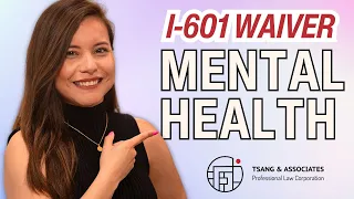 I-601A Waiver Approved Based on Mental Health Conditions