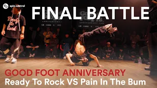 Ready To Rock VS Pain In The Bum | 2 VS 2 | Final Battle | Good Foot Anniversary 2024